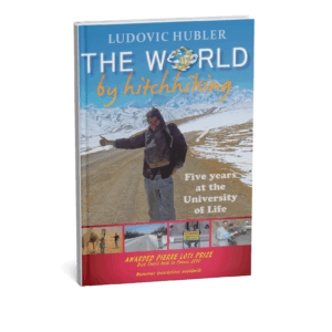 English version – « The World by Hitchhiking, 5 years at the University of Life »