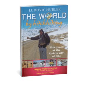 English version – « The World by Hitchhiking, 5 years at the University of Life »