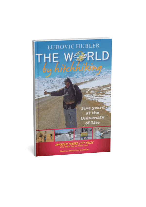 English version – « The World by Hitchhiking, 5 years at the University of Life »