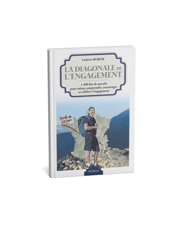 02. La Diagonale de l'Engagement - 1400 Km de marche à travers la France